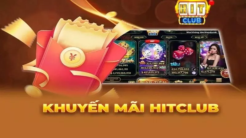 Tổng hợp các sự kiện khuyến mãi Hit Club hấp dẫn 2025