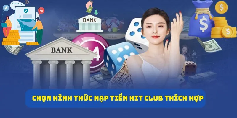 Bước 3: Chọn hình thức nạp tiền Hit Club thích hợp