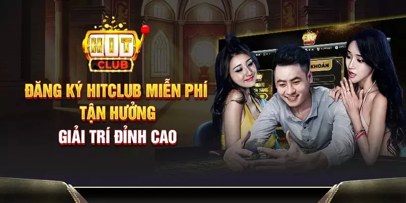Đăng ký Hitclub thành công sẽ được trải nghiệm giải trí những game gì?