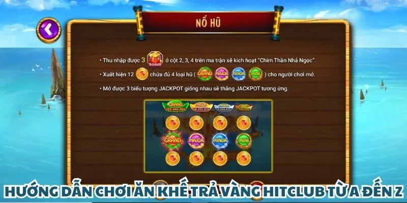 Hướng dẫn chơi ăn khế trả vàng Hit Club từ A đến Z