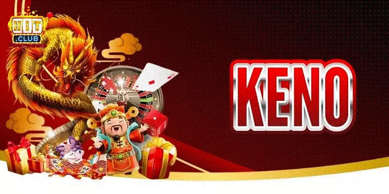 Keno Hitclub giải trí với cơ hội trúng thưởng lớn