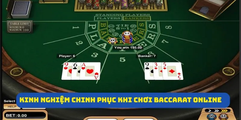 Kinh nghiệm chinh phục khi chơi baccarat online