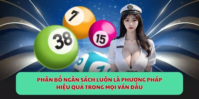 Phân bổ ngân sách luôn là phương pháp hiệu quả trong mọi ván đấu