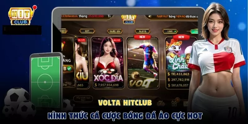 Volta Hitclub sân chơi cá cược bóng đá ảo siêu hấp dẫn